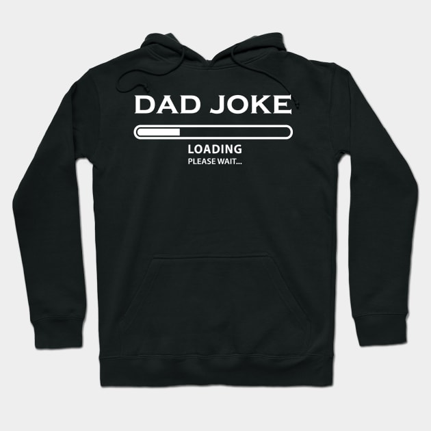 Dad Joke Loading Hoodie by kirayuwi